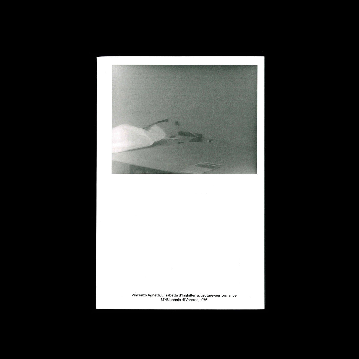 Vincenzo Agnetti - Elisabetta d'Inghilterra, Lecture-performance 37ª Biennale di Venezia, 1976