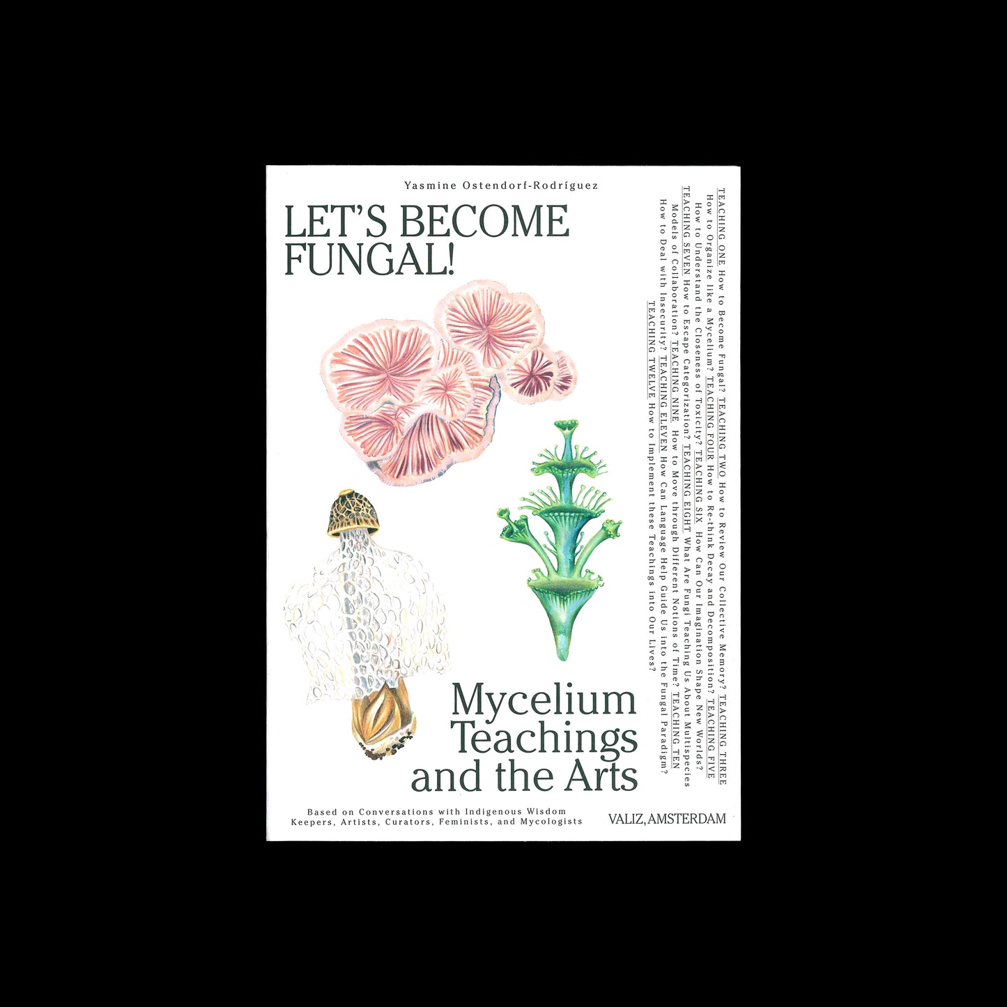 Yasmine Ostendorf-Rodríguez - Let’s Become Fungal! Mycelium Teachings and the Arts