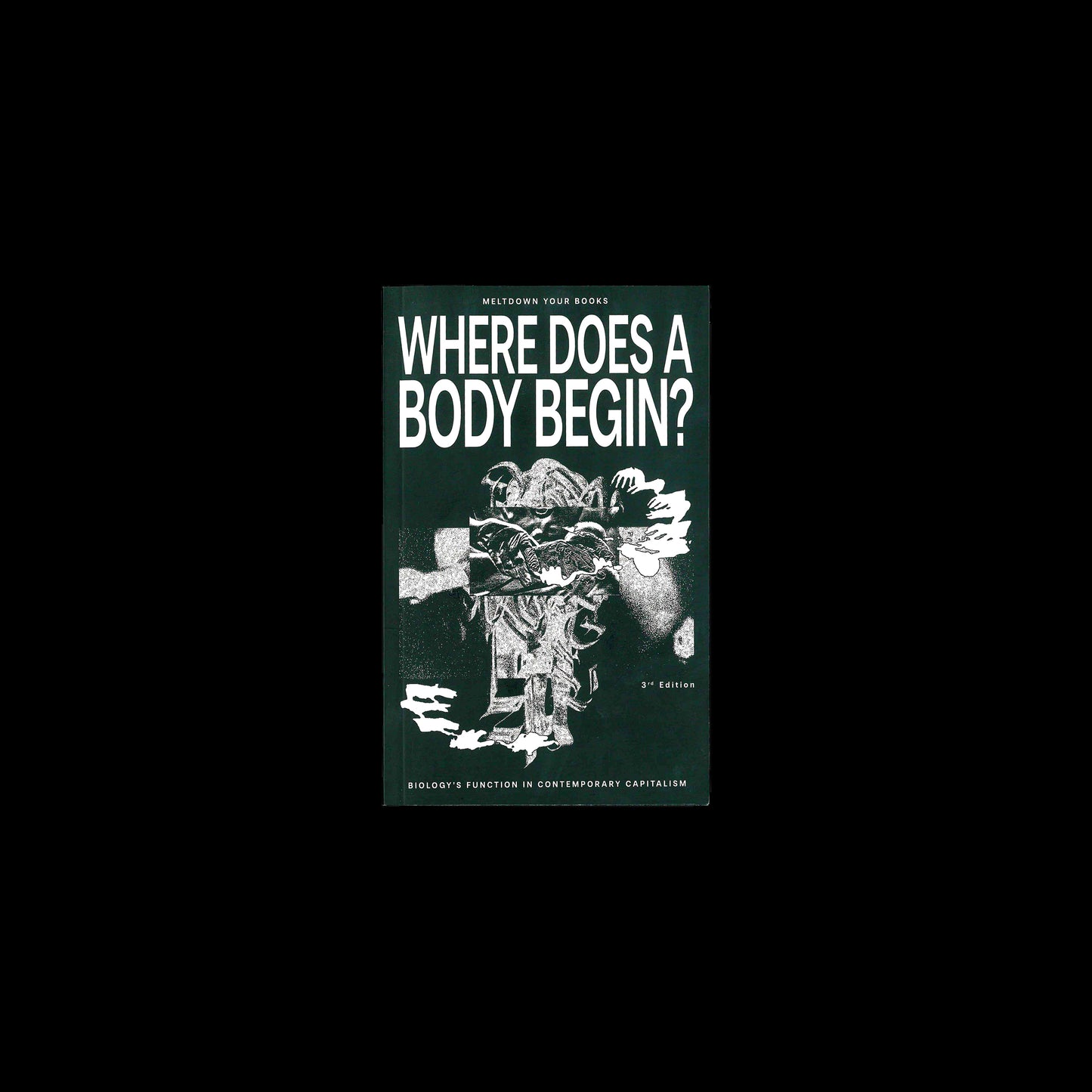 Where Does a Body Begin? - Meltdown Your Books