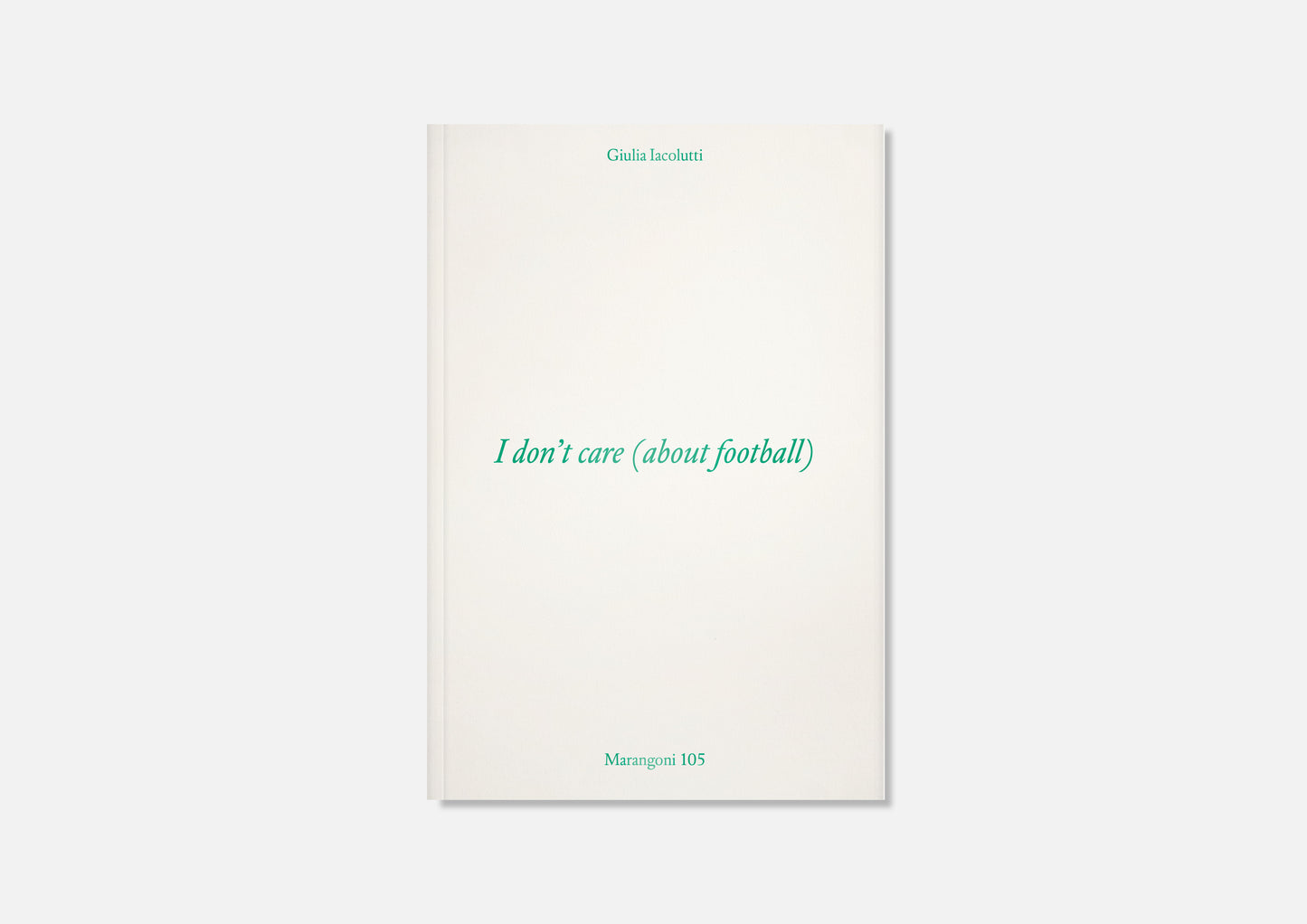 I don’t care (about football) — Special Edition (Fine Art Gicleé Print)