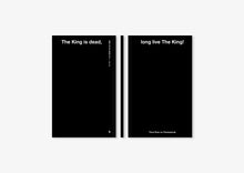 Load image into Gallery viewer, The King is dead, long live The King! — Pre-order