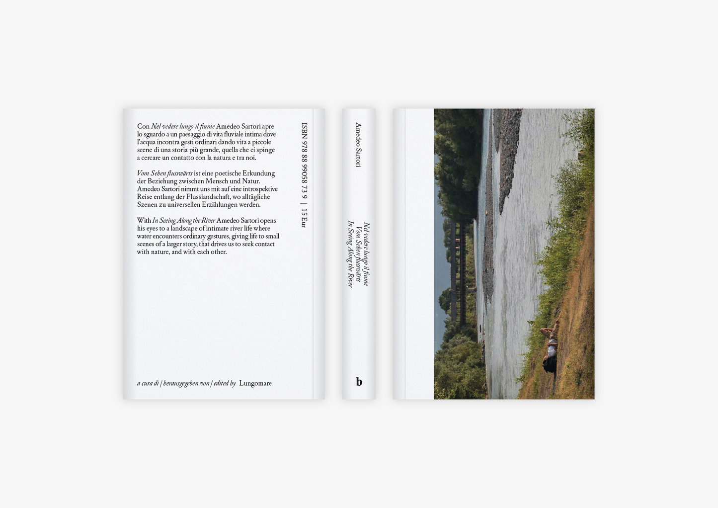 Nel vedere lungo il fiume / Vom Sehen flusswärts / In Seeing Along the River