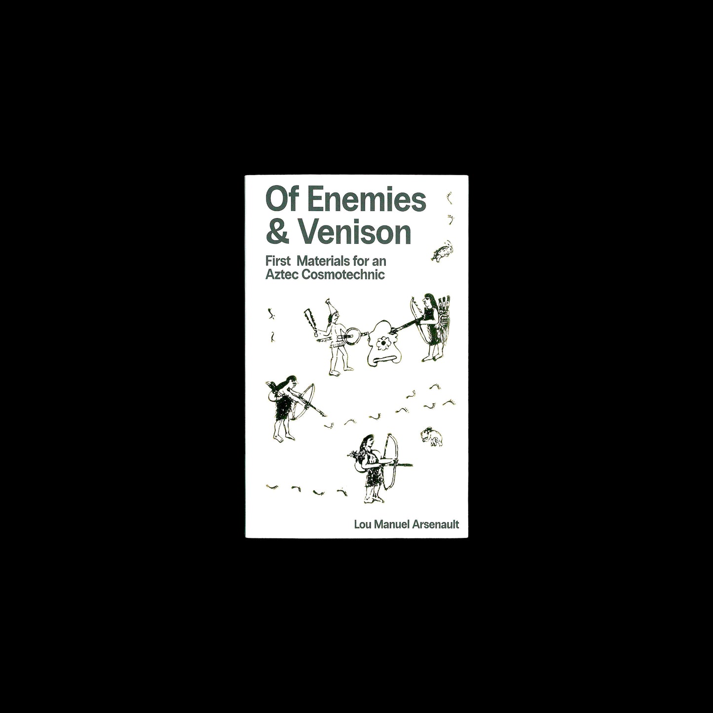 Lou Manuel Arsenault - Of Enemies & Venison