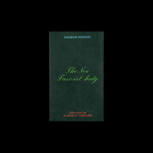 Herzog Dagmar - The New Fascist Body