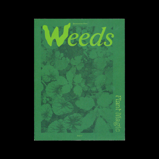 Plant Magic Issue 2: Weeds