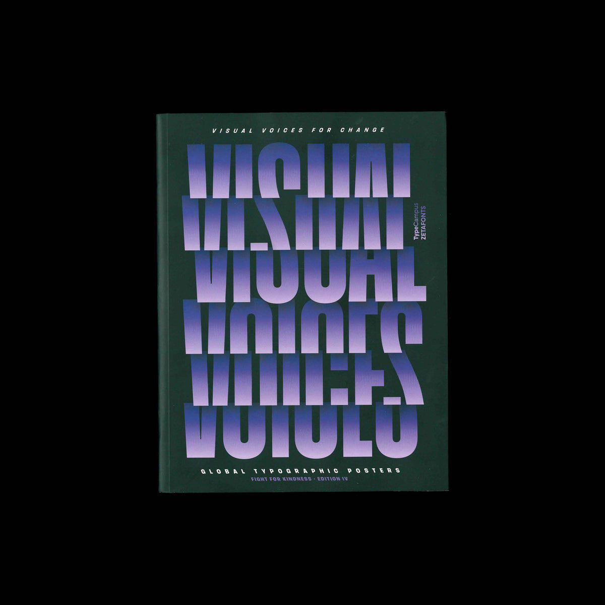 Visual Voices for Change. Global typographic posters to Fight for Kindness