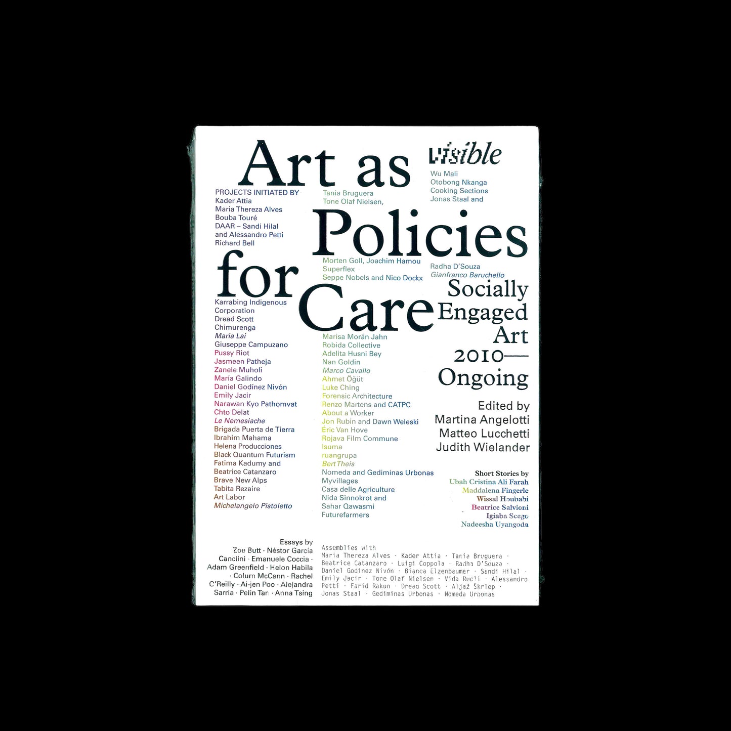 Visible - Art as Policies for Care. Socially Engaged Art