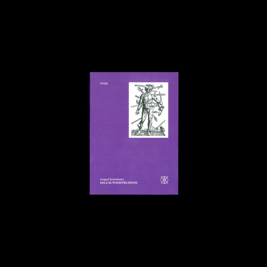 Dell’autodistruzione - Irmgard Emmelhainz 