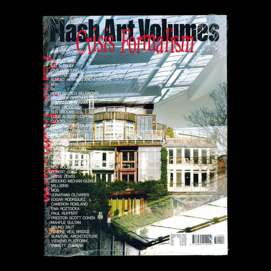 Flash Art Volumes 002 - CRISIS FORMALISM