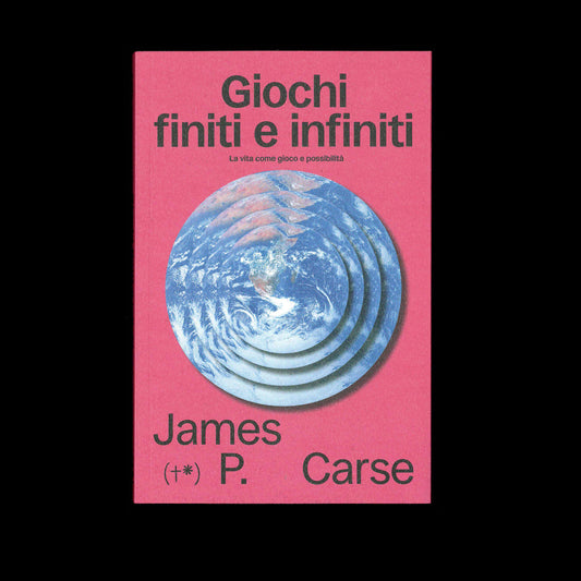 James P. Carse - Giochi finiti e infiniti
