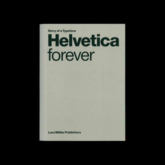 Lars Müller, Victor Malsy (eds.) - Helvetica forever Story of a Typeface