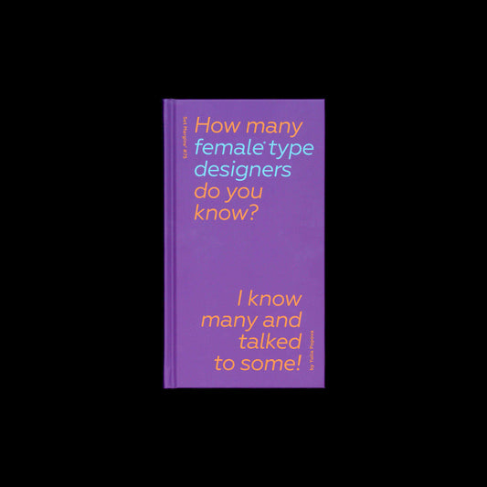 How Many Female Type Designers Do You Know? I Know Many and Talked to Some! - Yulia Popova