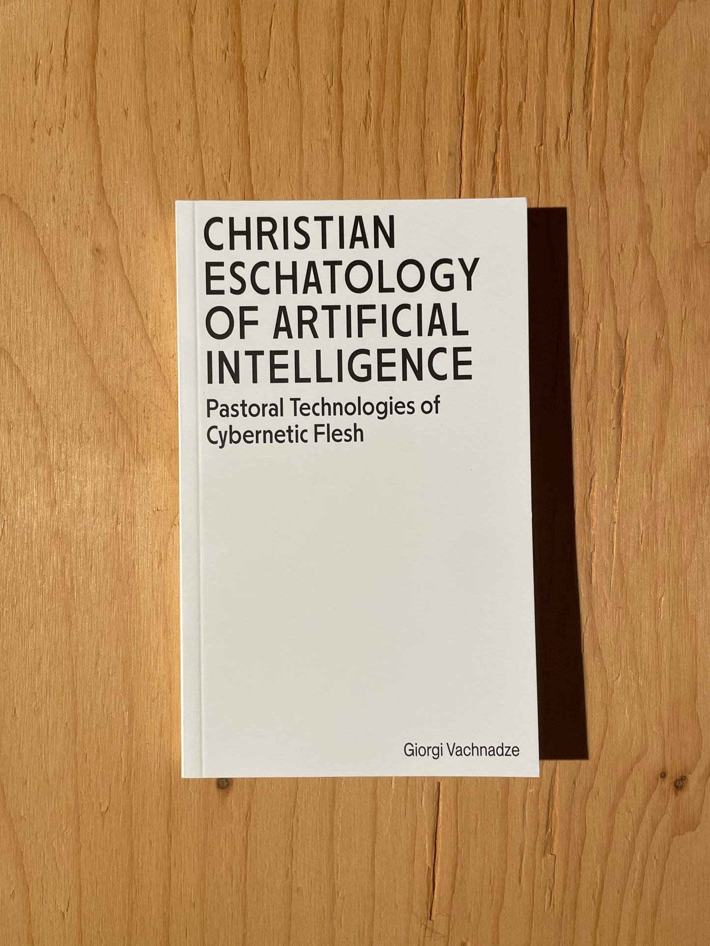 Christian Eschatology of Artificial Intelligence: Pastoral Technologies of Cybernetic Flesh - Giorgi Vachnadze