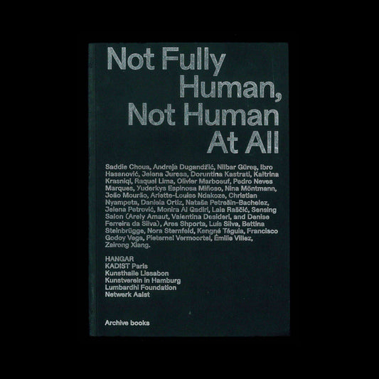 Bettina Steinbrügge and Émilie Villez (eds.) - Not fully human, Not human at all