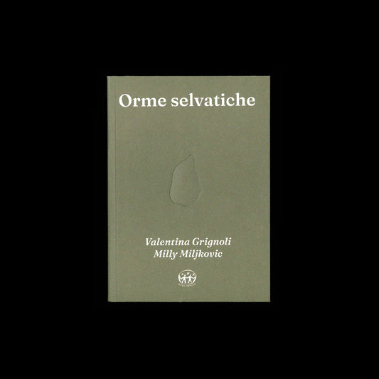 Valentina Grignoli, Milly Miljkovic - Orme selvatiche