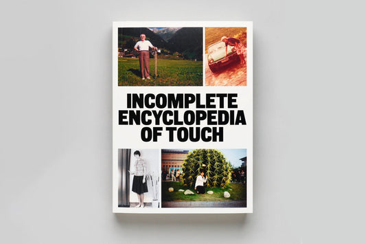 Incomplete Encyclopedia Of Touch