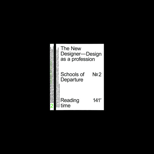 Schools of Departure No. 2 - The New Designer. Design as a profession