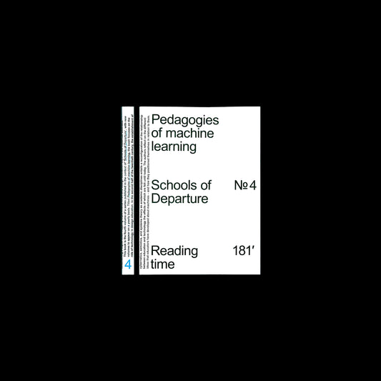 Schools of Departure Nr. 4 - Pedagogies of Machine Learning