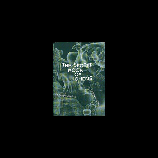 Kristupas Sabolius - The Secret Book of Lichens