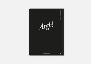 Argh! — Davide Savorani | Special edition