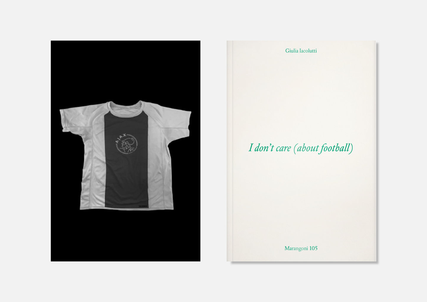 I don’t care (about football) — Collector Edition (Number 14 shirt)
