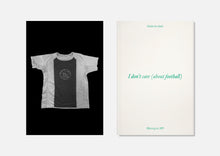 Load image into Gallery viewer, I don’t care (about football) — Collector Edition (Number 14 shirt)