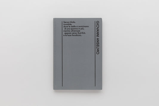 Giovanni Anselmo — Senza titolo, invisibile…