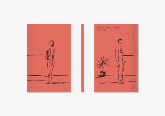 Indoors. Diary of a Pandemic