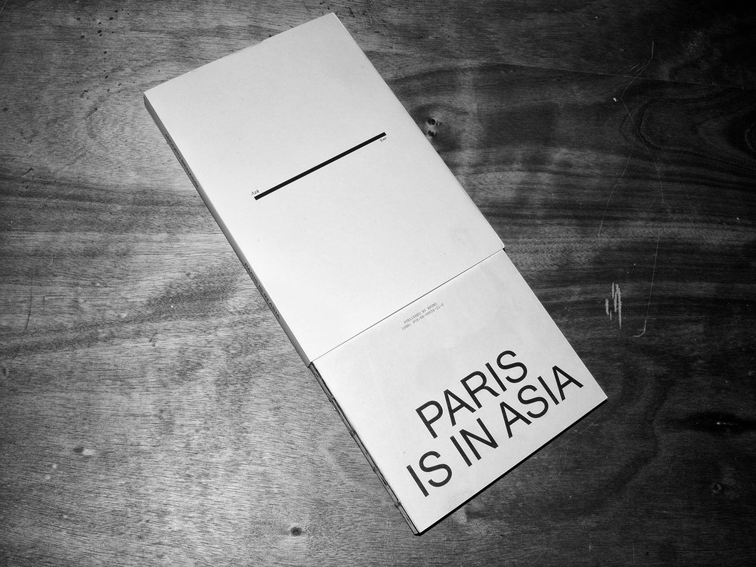 Paris is in Asia — Jacopo Benassi (Collector Edition)