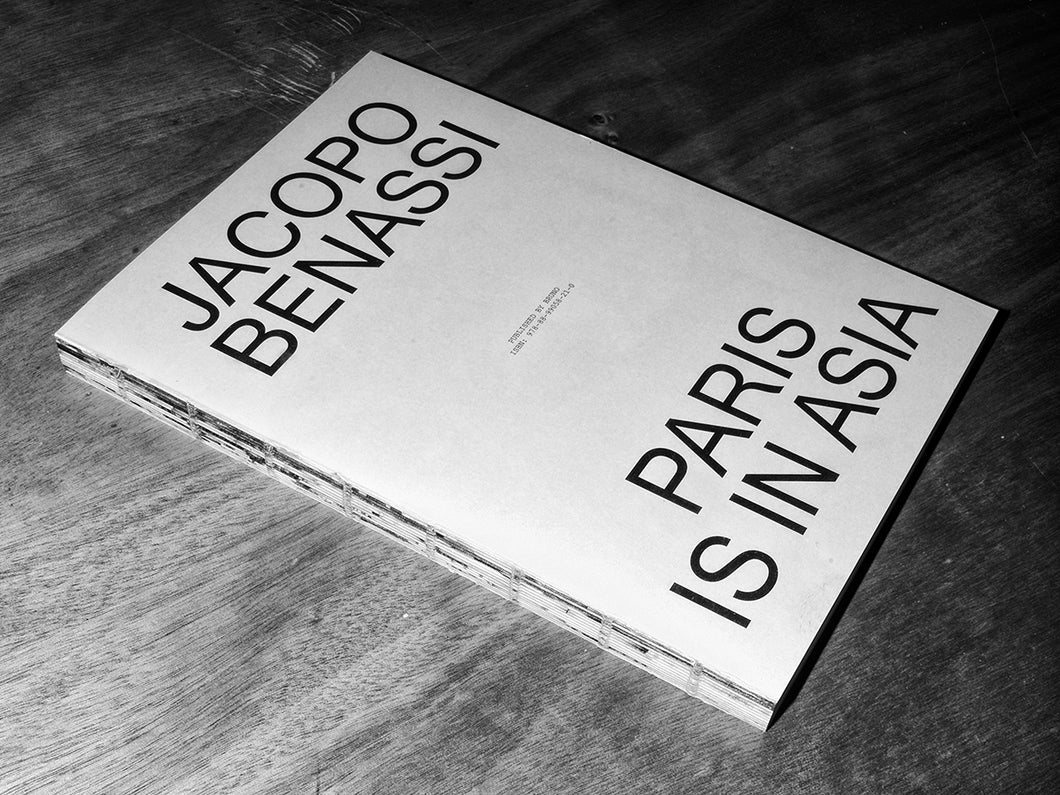 Paris is in Asia — Jacopo Benassi